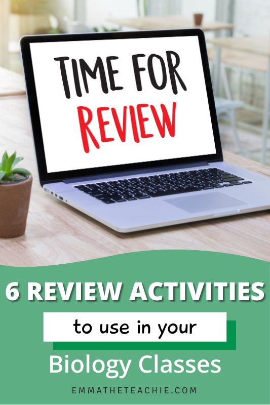 Pin image with a computer on the top with the words “Time for Review” and writing on the bottom that reads, "6 Review Activities to use in your Biology Classes."