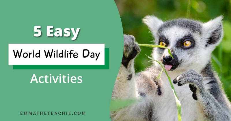Blog post banner image with an image on the right side of a lemur eating leaves, and writing on the left that reads, "5 Easy World Wildlife Day Activities."