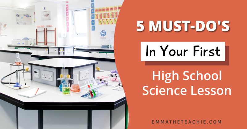 A banner image with writing on the right that reads, “5 Must Do’s in your First High School Science Lesson.” On the left, there is an image of a science classroom with a lab station full of laboratory equipment